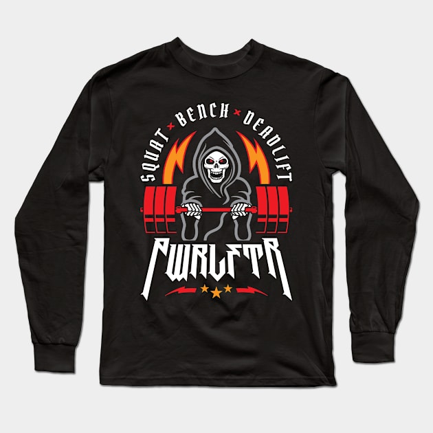 PWRLFTR / Powerlifter - Squat Bench Deadlift (Gym Reaper) Long Sleeve T-Shirt by brogressproject